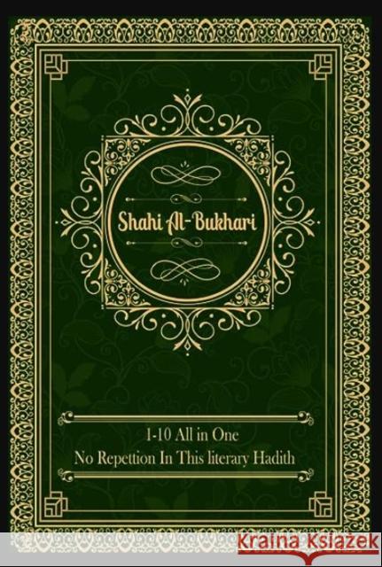 Sahih al-Bukhari: (All Volumes in One Book) English Text Only Uddin, Muhammad Mohee 9798640953879