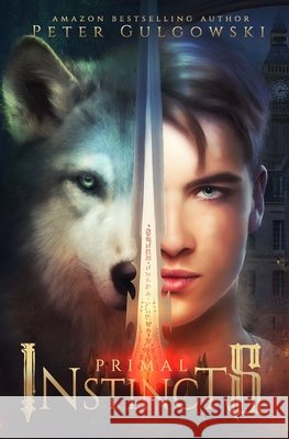 Primal Instincts Gulgowski, Peter 9798642003190 Independently Published