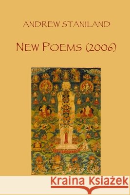New Poems (2006) Staniland Andrew Staniland 9798642290460