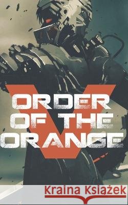 Order of the Orange V L P Cowling   9798642312865