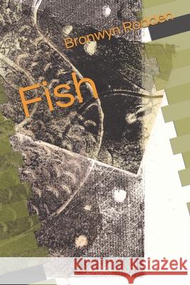 Fish Bronwyn Rodden 9798642348727