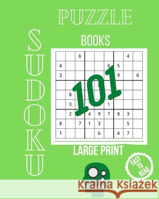 Sudoku Large Print 101 Puzzles Easy to Hard: One Puzzle Per Page with Room to Work with Sudoku Puzzle Books for Adults (easy). Brain, Joseph 9798642531181