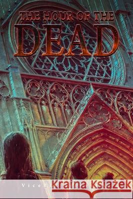 The Hour of the Dead Carlos Nct Vicente Silvestre Marco  9798642540701