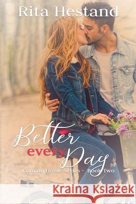 Better Every Day Hestand Rita Hestand 9798642564837
