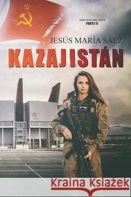 Kazajistán Jesus Maria Saez 9798642733264
