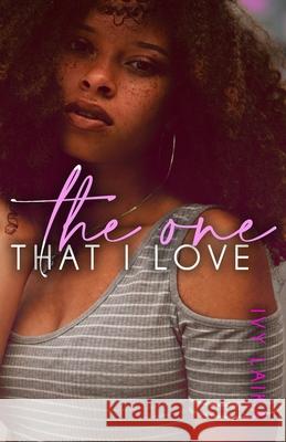 The One I Love Ivy Laika 9798642903674
