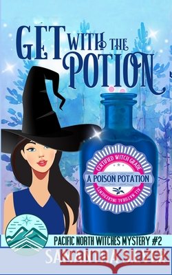 Get with the Potion: A Paranormal Cozy Mystery Silver, Samantha 9798642936344