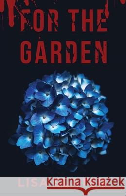 For the Garden Max Van Zile Lisa Slater  9798643054153 Independently Published