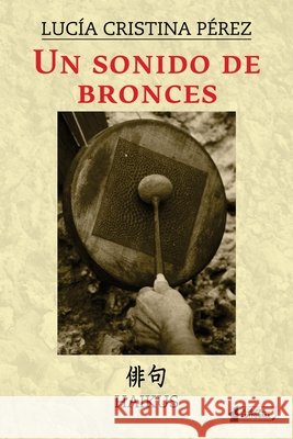 Un sonido de bronces Martínez, Jesús, Cristina Pérez, Lucía 9798643345152