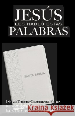 Jesús les habló estas Palabras Medina, Rogelio, Alvarenga, Willie a., Miller, Dave 9798643544869 Independently Published