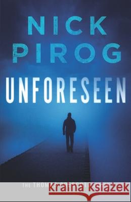 Unforeseen Pirog Nick Pirog 9798643728146 Independently published
