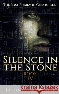 Silence in the Stone Lauren Lee Merewether 9798643826590