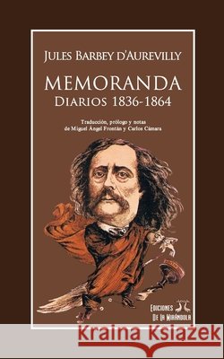 Memoranda. Diarios 1836-1864 Cámara, Carlos, Cámara, Carlos, Frontán, Miguel Ángel 9798644087440