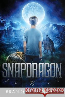 Snapdragon: A Dark Fantasy Adventure Berntson, Brandon 9798644149780