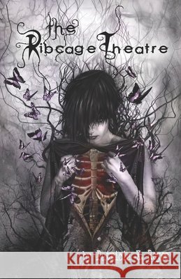 The Ribcage Theatre Reyes, Patricia Krystin 9798644326877