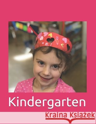 Kindergarten Bradley, Sue 9798644613038 Independently Published