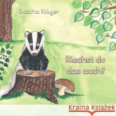 Riechst du das auch? Kläger, Sascha, Klaeger, Sascha 9798644679508