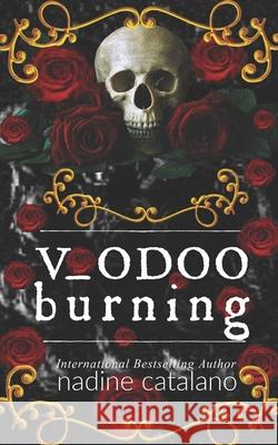 Voodoo Burning N M Catalano 9798644745920 Independently Published