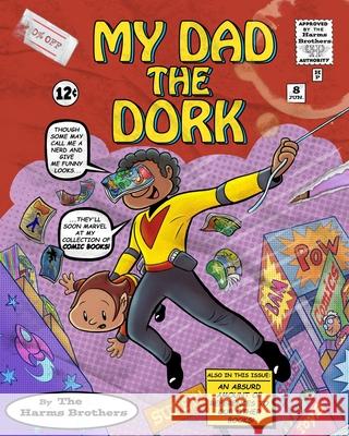My Dad The Dork Caleb Harms Nathan Harms  9798644868209