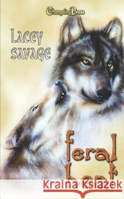 Feral Heat Lacey Savage 9798645064839