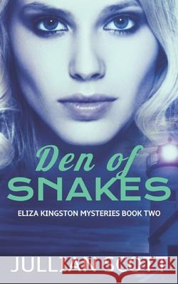 Den of Snakes Scott Jullian Scott 9798645154745
