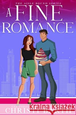 A Fine Romance Christi Barth   9798645521820 Independently Published