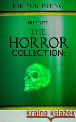 The Horror Collection: Emerald Edition Campbell, Ramsey, Lombardi, Nicola, Smith, Veronica 9798645670498 Independently Published