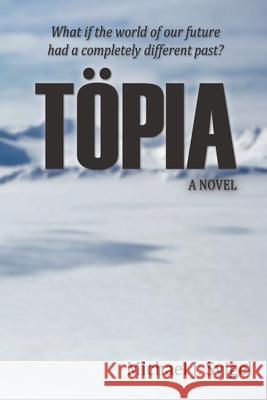 Töpia Michael J Svigel 9798645728472