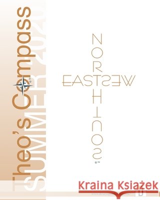 Theo's Compass SUMMER 2020 Compass, Theo's, Stoll, Mark, Drury, Gary 9798646147241 Independently Published