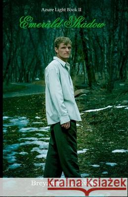 Emerald Shadow Breyanna I L Evans 9798646444111