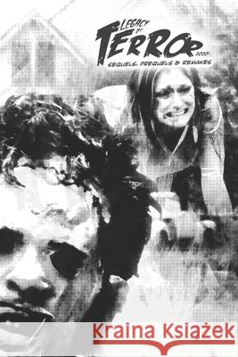 Legacy of Terror 2020: Sequels, Prequels & Remakes Hutchison, Steve 9798646452932