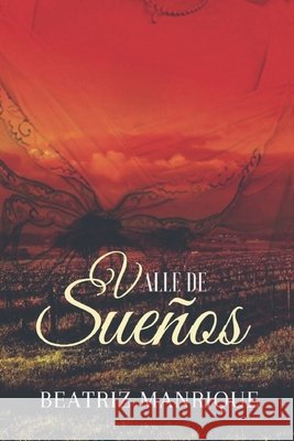 Valle de sueños Beatriz Manrique 9798646698408 Independently Published
