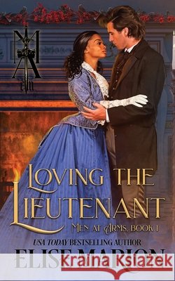 Loving the Lieutenant Marion, Elise 9798646801020