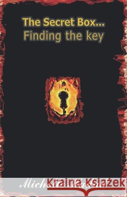 The secret box... finding the key Haddad, Michelle 9798646803352