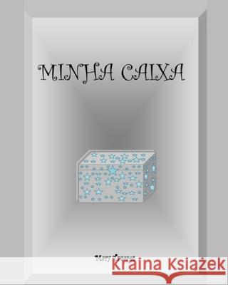 Minha Caixa Gilberto Yoshinaga, Mary Tavares 9798646826894