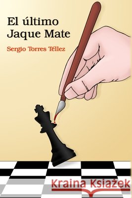 El último Jaque Mate Torres Téllez, Sergio 9798646833847
