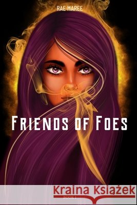 Friends of Foes Maree, Rae 9798646861468