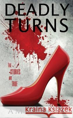 Deadly Turns Amy Cecil   9798646899959 Independently Published