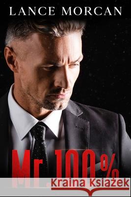 Mr. 100% Lance Morcan   9798647044327 Independently Published