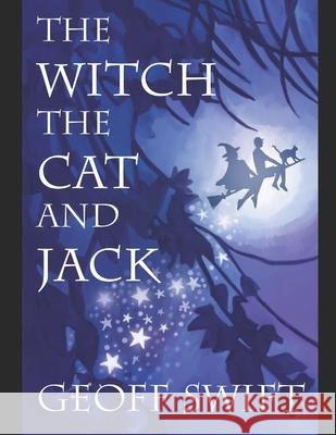The Witch, The Cat and Jack: A Trilogy Cornwell, Jane 9798647168542