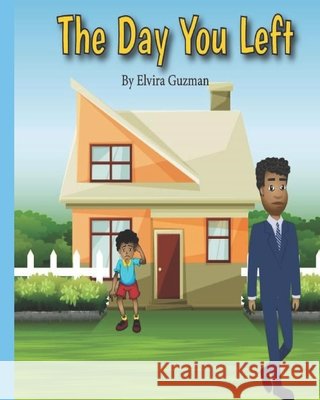 The Day You Left Guzman, Elvira 9798647834010