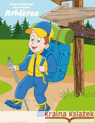 Livre de coloriage pour enfants Athlètes Snels, Nick 9798648180352 Independently published
