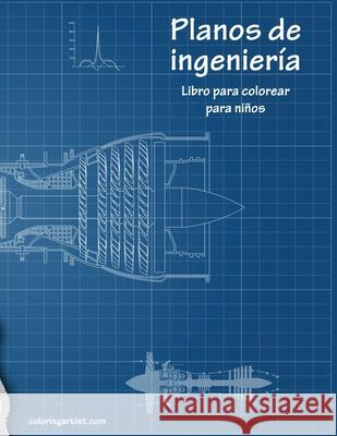 Planos de ingeniería libro para colorear para niños Nick Snels 9798648218970 Independently Published