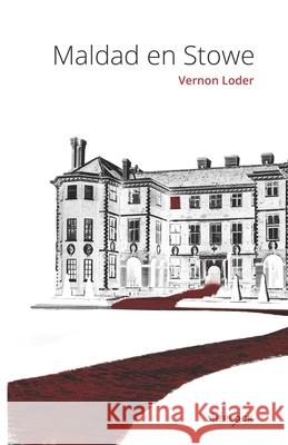 Maldad en Stowe Vernon Loder 9798648377240 Independently Published