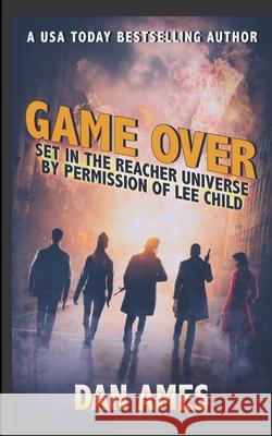 Game Over Dan Ames 9798648402867 Independently Published