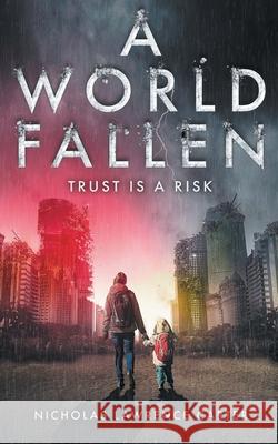 A World Fallen Nicholas Lawrence Carter 9798648418851