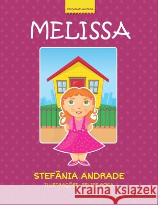 Melissa Rosa, Felipe, Andrade, Stefânia 9798648439900