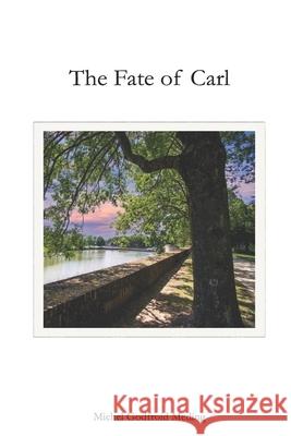 The Fate of Carl Michel Godfroid Meding 9798648608290