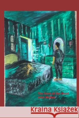 The Form of the Good John Mullen 9798648618770