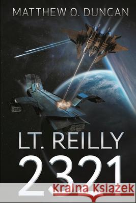 Lt. Reilly 2321 Duncan Matthew O Duncan 9798648620735